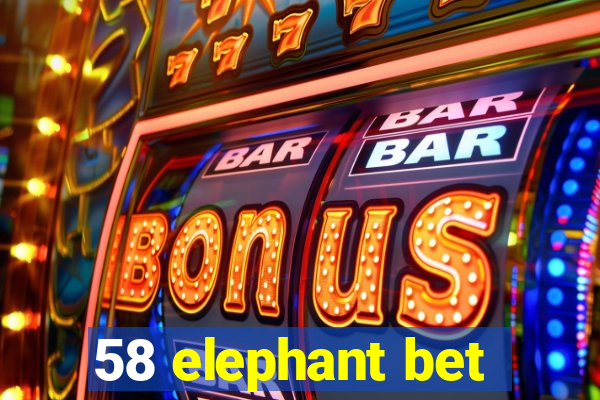 58 elephant bet